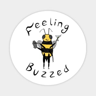 Feeling Buzzed Magnet