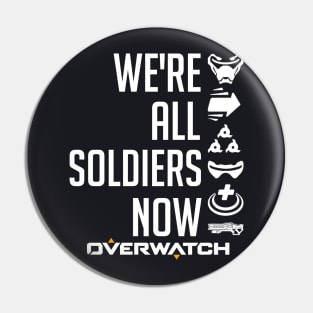 We're All Soldiers Now Pin