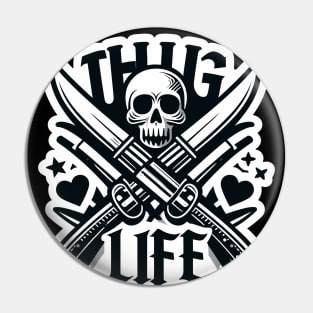 Thug Life Urban Trend Design Pin