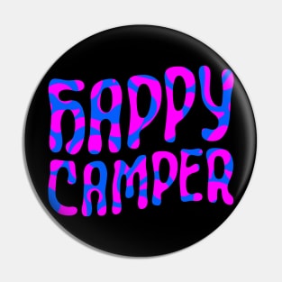 Happy Camper (psychedelic pink and blue) Pin