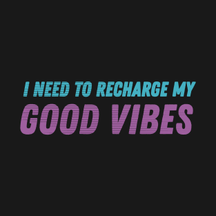 Bold Typography Design Good Vibes T-Shirt