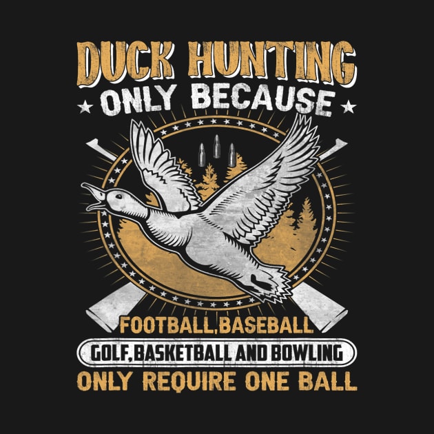 Hunting duck goose Hunting gear funny slogan for men by omorihisoka