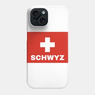 Schwyz City in Swiss Flag Phone Case