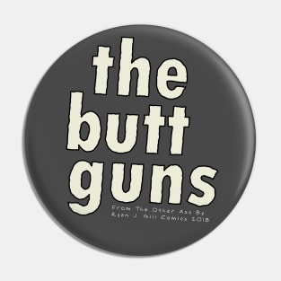 The Butt Guns (Webcomic Band) Pin