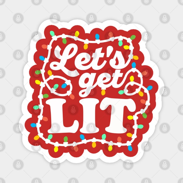 Let's Get Lit Magnet by DetourShirts