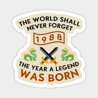 1988 The Year A Legend Was Born Dragons and Swords Design Magnet