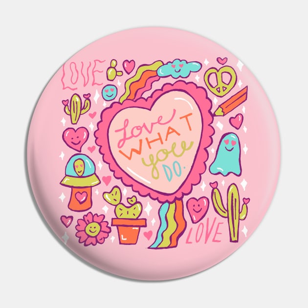 Love What You Do Pin by Doodle by Meg