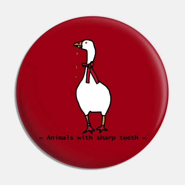 Animals with Sharp Teeth Halloween Horror Gaming Goose Pin by ellenhenryart