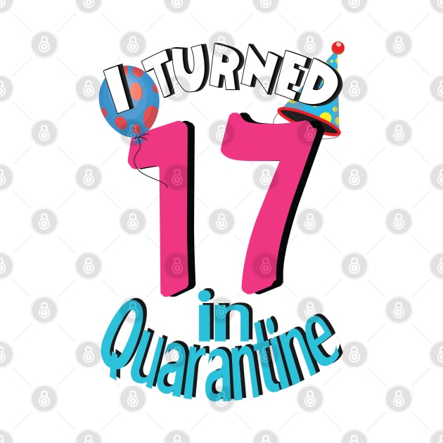 I turned 17 in quarantined by bratshirt