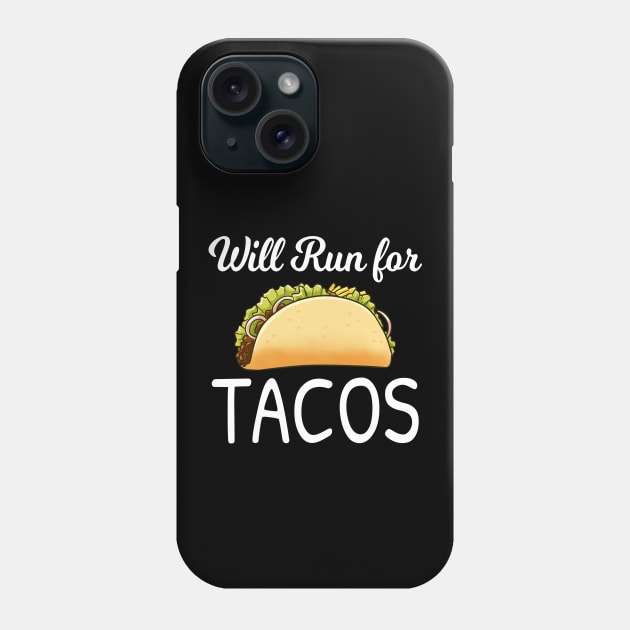 will run for tacos Phone Case by souw83