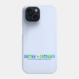 PAY 'n SAVE Phone Case
