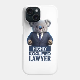 Just a Highly Koalified Lawyer Koala 2 Phone Case