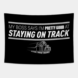 I'm Pretty Good at Staying on Track - I Drive Trains Tapestry