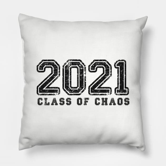 2021 Class of Chaos Pillow by Jitterfly