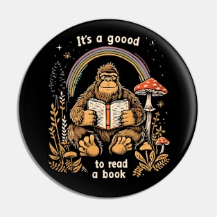 Funny Bigfoot and Mushroom Reading is Good Pin