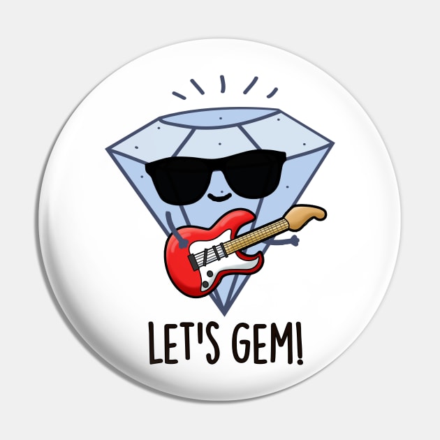 Let's Gem Funny Jewel Pun Pin by punnybone