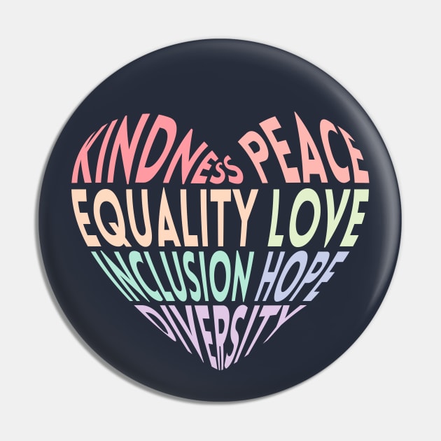 Kindness Peace Equality Love Inclusion Hope Diversity Pin by Zen Cosmos Official