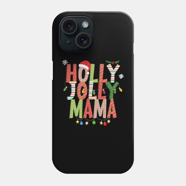 Holly Jolly Mama Phone Case by Blended Designs