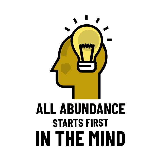 All Abundance Starts First In The Mind by Jitesh Kundra