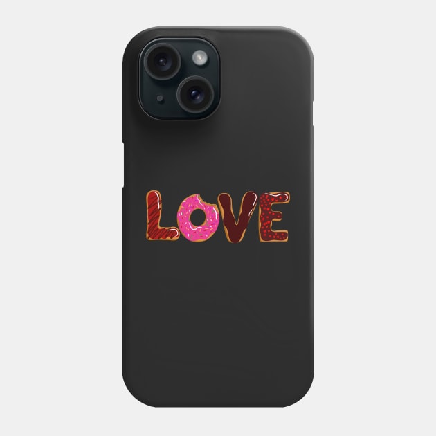 Love is Donuts Donut Lovers Phone Case by SusanaDesigns