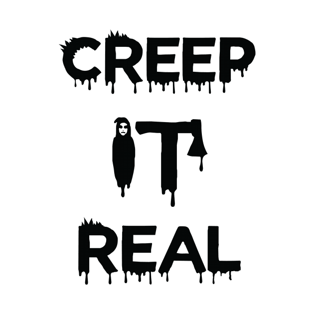 Creep It Real by b34poison