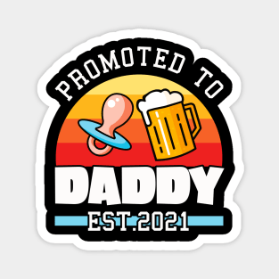 Baby Father Dad Promoted to Daddy 2021 Mens Magnet