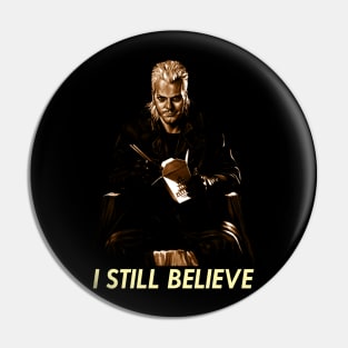 I STILL BELIEVE Pin