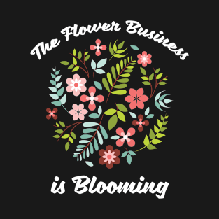 Funny Florist Gifts Flower Design Women Florist Quote T-Shirt