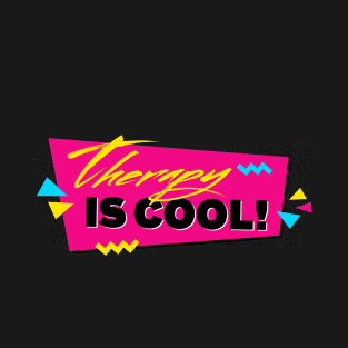 Therapy is Cool! T-Shirt