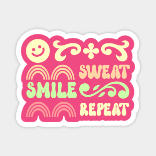 Sweat, smile, repeat! Magnet