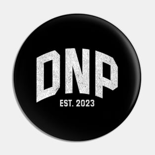 Dnp Doctor Of Nursing Practice Graduation 2023 Pin