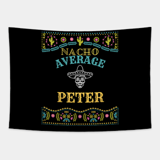 Nacho Average Peter Funny Cinco De Mayo Puns Personalized Name Tapestry