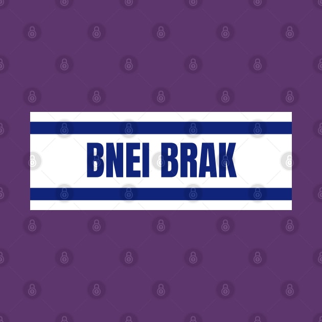 Bnei Brak City in Israel Flag Colors by aybe7elf