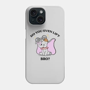 Do You Even Lift Bro? Phone Case