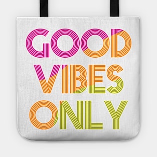 GOOD VIBES ONLY Tote