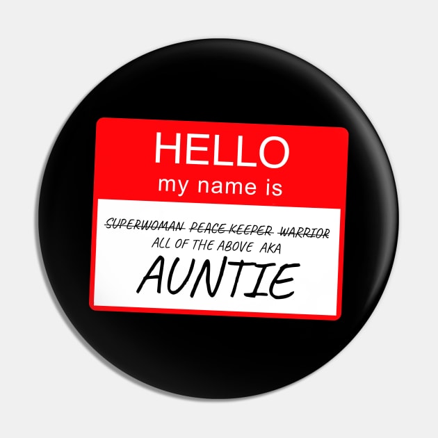 Hello My Name is Auntie Name Tag Custom Personalised Design Pin by Created by JR