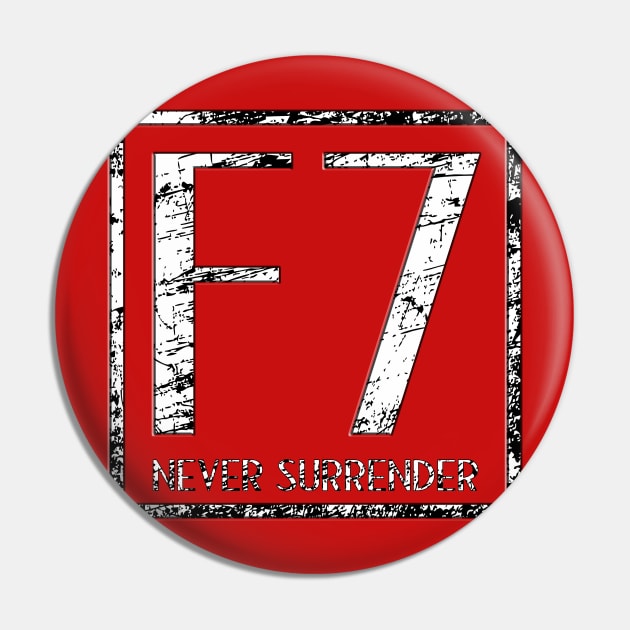 F7 - Never Surrender MOBA Pin by rachybattlebot