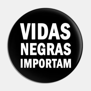 Vidas Negras Importam Pin