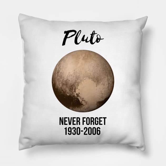 Pluto never forget geek nerd gift idea Pillow by RedYolk