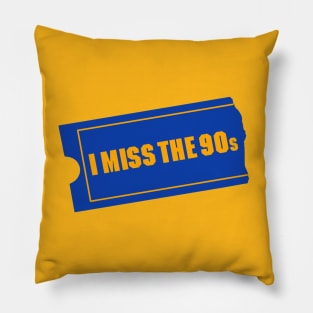 I Miss The 90s Pillow