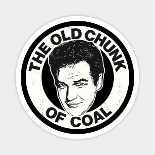 The Old Chunk of Coal Magnet