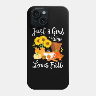 Fall Autumn Season Just a Girl Who Loves Fall Phone Case