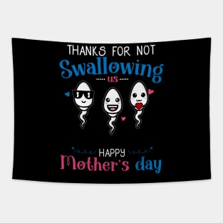 Mom Thanks For Not Swallowing Us for Happy Mothers Day Tapestry