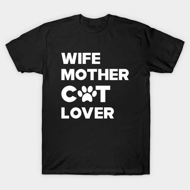 Discover Cat - Wife Mother Cat Lover - Cat Mom - T-Shirt