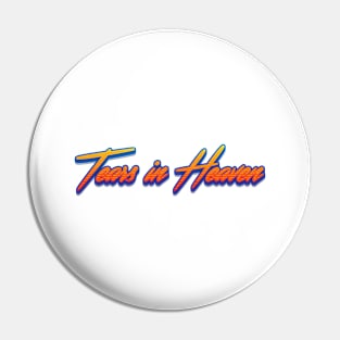 Tears in Heaven Pin