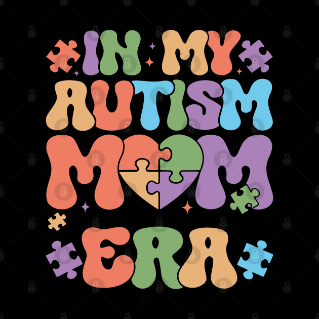 My Heart Beats on the Spectrum: In My Autism Mom Era (T-Shirt) by chems eddine