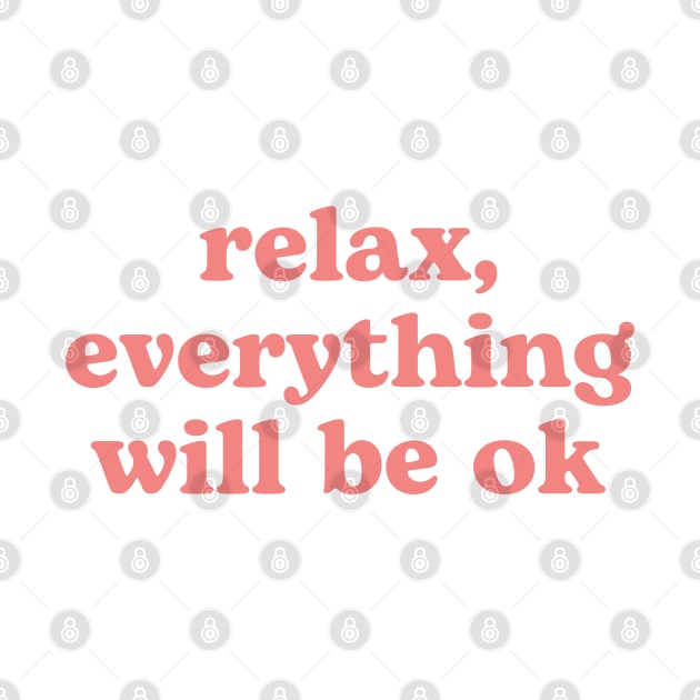 Relax everything will be OK | pink by RenataCacaoPhotography