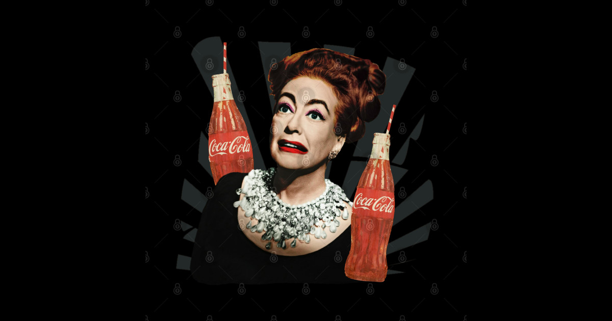 Joan Crawford Coca Cola - Joan Crawford - T-Shirt | TeePublic