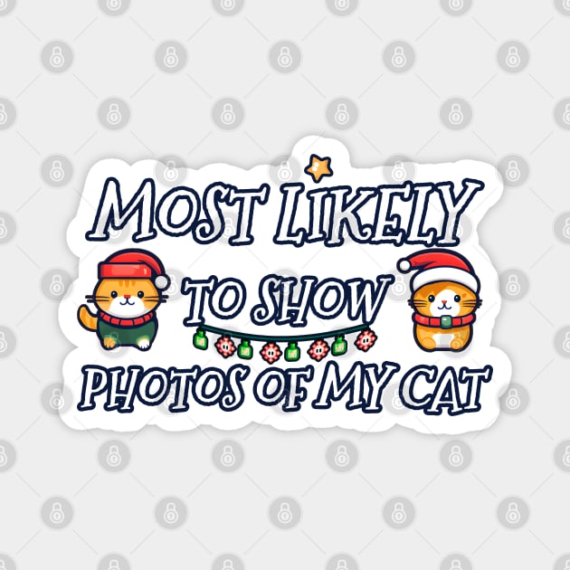 Most likely to show photos of my cat Magnet by beangeerie