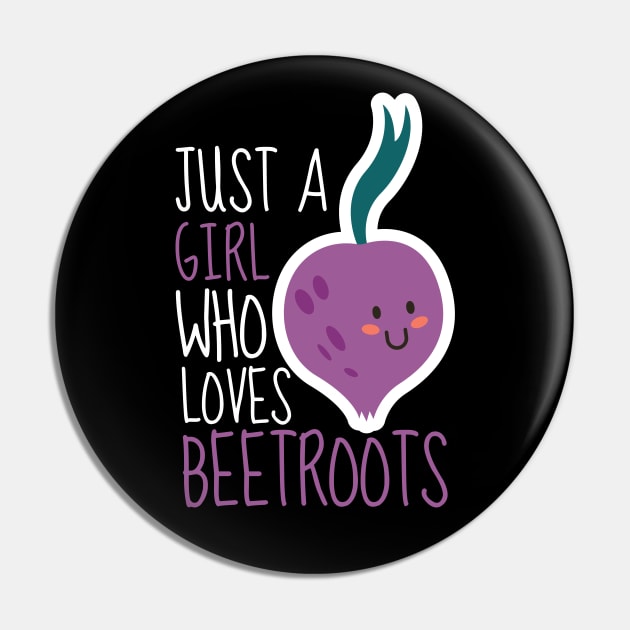 Just A Girl Who Loves Beetroots Cute Pin by DesignArchitect